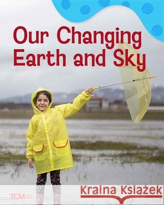 Our Changing Earth and Sky: A Wordless Nonfiction Book Fabiola Sepulveda, Fabiola Sepulveda 9798765961513