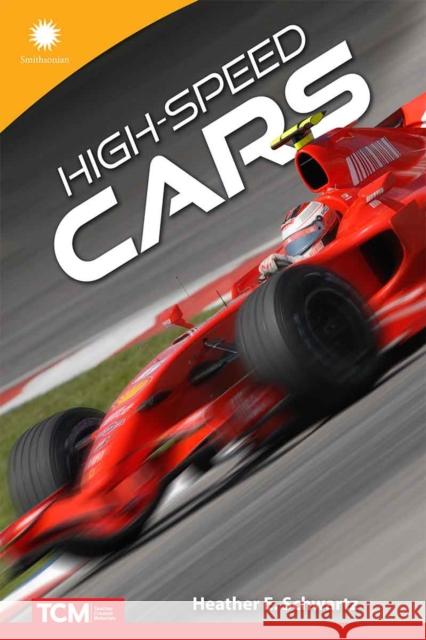 High-Speed Cars  9798765968789 Teacher Created Materials, Inc