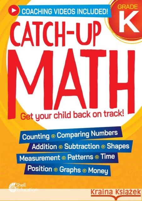 Catch-Up Math: Kindergarten Chandra Prough 9798765982136 Shell Educational Publishing