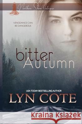 Bitter Autumn: Clean Romance Mystery Cote, Lyn 9798766285656