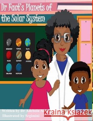 Dr Fact's Planets of The Solar System Adebola Adisa   9798767158454 Independently Published