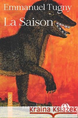 La Saison Emmanuel Tugny 9798767285815