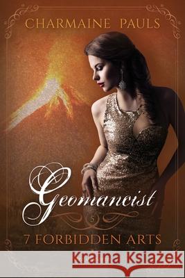 Geomancist (SECOND EDITION): A Fated Mates Paranormal Series Pauls, Charmaine 9798767774395