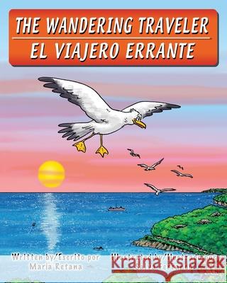 The Wandering Traveler Maria Retana 9798767807437