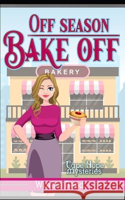 Off-Season Bake-Off Winnie Reed   9798767932900 Independently Published
