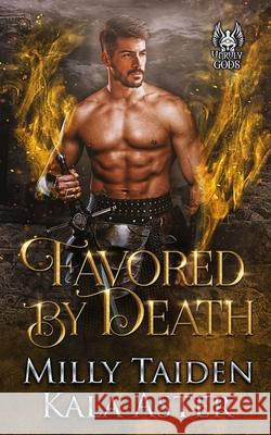 Favored by Death Kala Aster Milly Taiden  9798767961061 Independently Published