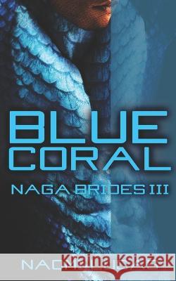 Blue Coral Naomi Lucas   9798768028701 Independently Published