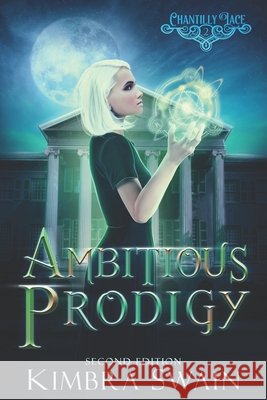 Ambitious Prodigy Kimbra Swain 9798768728205