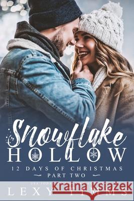 Snowflake Hollow - Part 2 Book Cover Design Lexy Timms  9798769059179 Independently Published