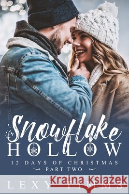 Snowflake Hollow - Part 2 Book Cover Design Lexy Timms  9798769059179