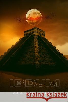 Ibdum Miguel Ángel Villar Pinto 9798769720826 Independently Published