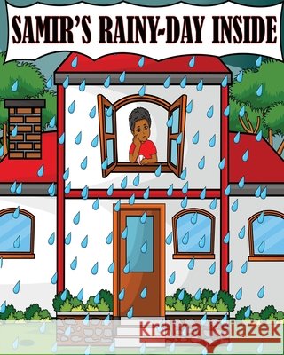 Samir's Rainy Day Inside Alexis Purham, Alexis Taylor 9798770070842