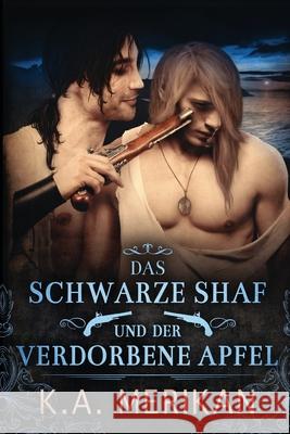 Das schwarze Schaf und der verdorbene Apfel Xenia Melzer K a Merikan  9798770181609 Independently Published