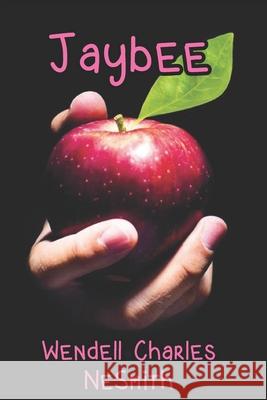 Jaybee Wendell Charles Nesmith 9798770481389 Independently Published
