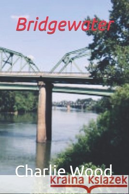 Bridgewater Charlie Wood 9798771422404