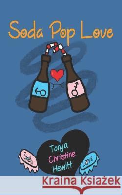 Soda Pop Love Hewitt Tonya Christine Hewitt 9798771776248