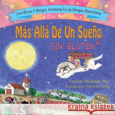 Más Allá De Un Sueño Sin Gluten Savage, Marianne 9798771825946 Independently Published