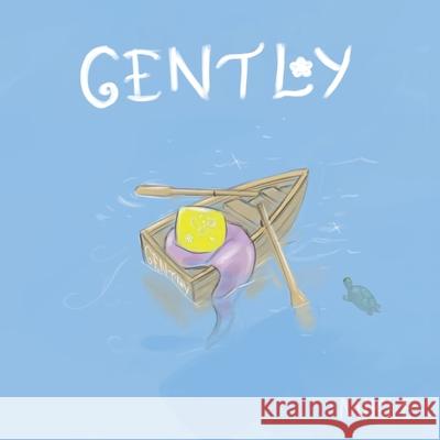 Gently Toby Mikle 9798772140741