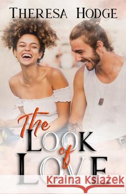 The Look Of Love Megan Joseph Theresa Hodge  9798772763254