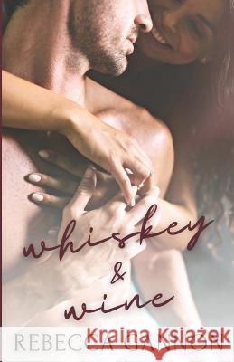Whiskey & Wine Rebecca Gannon   9798772766361