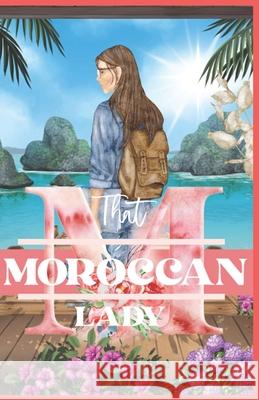 That Moroccan Lady Daniyal Ahmed 9798773191711