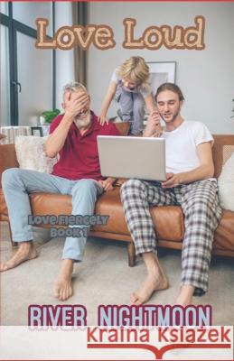 Love Loud River Nightmoon   9798773864981