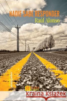 Nadie sabe responder Raul Alonso   9798774311286