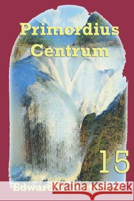 Primordius Centrum Edward Patterson   9798774361779 Independently Published