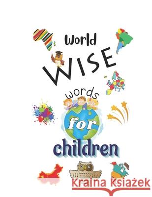 World Wise Words for Children Sydney Parker Jnr 9798774361984