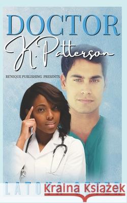 Doctor K. Patterson Latoya Geter 9798774901951