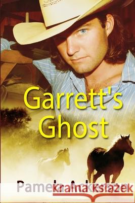 Garrett's Ghost: Book 1 --Large Print Pamela Ackerson   9798774948475 Independently Published