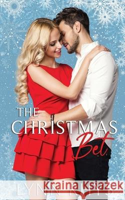 The Christmas Bet Lynn Rhys, Ashley Olivier 9798774968688 Independently Published