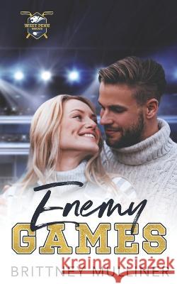 Enemy Games Brittney Mulliner 9798775487980