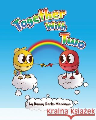Together With Two Mohamed Daamouche Danny Darko Marciano  9798775510596 Independently Published