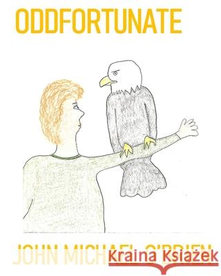 Oddfortunate John O'Brien 9798775595159 Independently Published