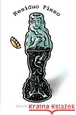 Residuo Fisso Salvatore Stefanelli 9798776017483