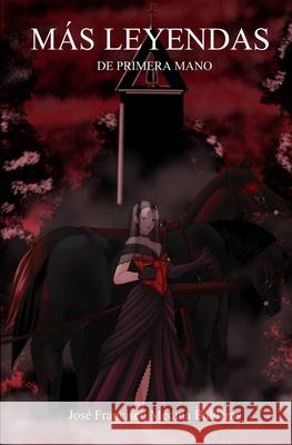 Más Leyendas de Primera Mano Vera Ramírez, Eduardo 9798776350320