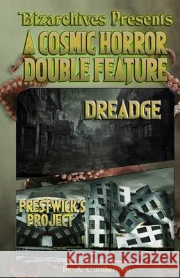 A Cosmic Horror Double Feature: DREADGE and Prestwick's Project Cuthbertson, A. 9798777365002