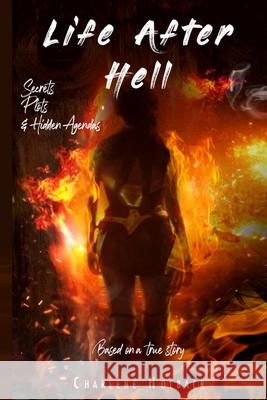 Life After Hell Charlene Holback 9798778016668