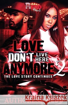 Love Don't Live Here Anymore 2 Authoress Redd 9798778114944