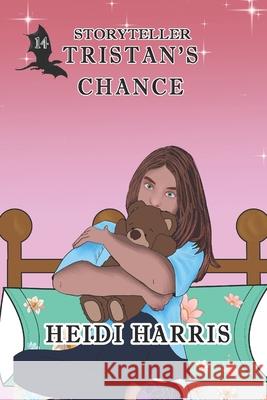 Tristan's Chance Heidi Harris 9798778144965 Independently Published