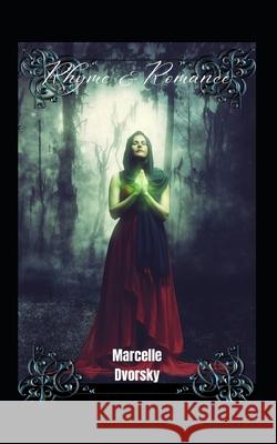 Rhyme & Romance Marcelle Dvorsky 9798778530805