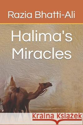 Halima's Miracles: Razia Bhatti-Ali Bhatti-Ali, Razia 9798778594319