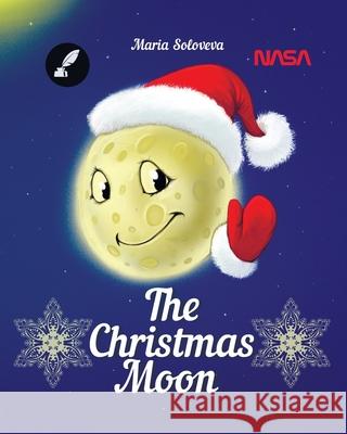 The Christmas Moon Maria Soloveva 9798779092203 Independently Published
