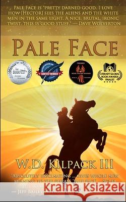 Pale Face W D, III Kilpack 9798779152822 Independently Published