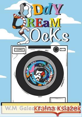 Oddy Dream Socks Aaron Galea, William Michael Galea, Aaron Galea 9798779653312 Independently Published