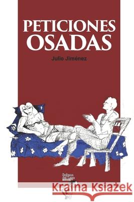 Peticiones osadas Sultana del Lago Editores Luis Cuevas Jose Antonio Castro 9798779702256