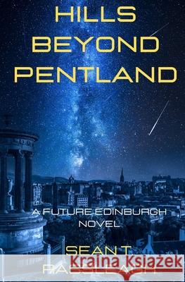 Hills Beyond Pentland Sean T Rassleagh 9798780420279 Independently Published