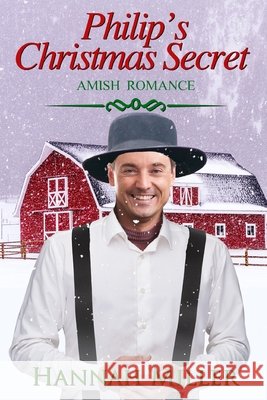Philip's Christmas Secret Miller, Hannah 9798781346066