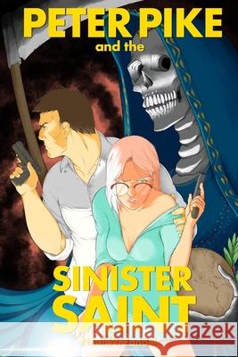 Peter Pike and the Sinister Saint Neal W Fandek 9798781505517 Independently Published